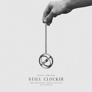 Still Clockin' (feat. NuNasa) [Explicit]