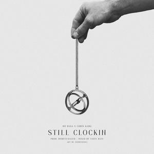 Still Clockin' (feat. NuNasa) (Explicit)