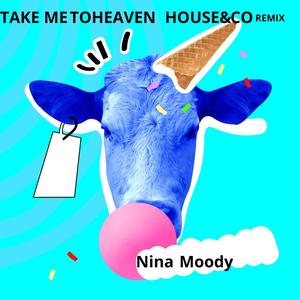 Take me to heaven (House&CO Remix)