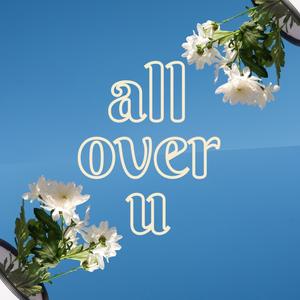 all over u (feat. Jaren Jackson & Tommy Del Barrio)