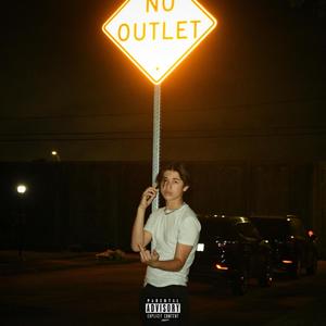 No Outlet (Explicit)