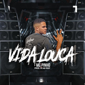 Vida Louca (Explicit)