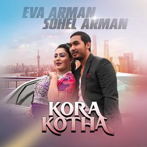 Kora Kotha (feat. Sohel Arman)