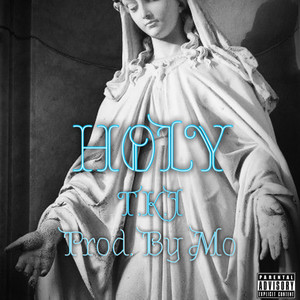 Holy (Explicit)