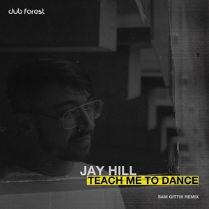 Teach Me to Dance (Sam Gittis Remix)