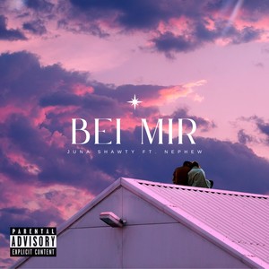 BEI MIR (feat. Nephew) [Explicit]