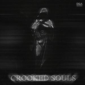 CROOKED SOULS (Explicit)
