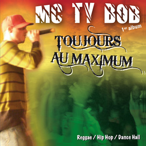 Toujours au maximum
