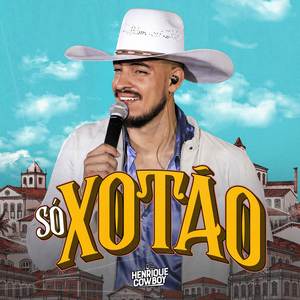 Só Xotão (Ao Vivo Vol. 1)