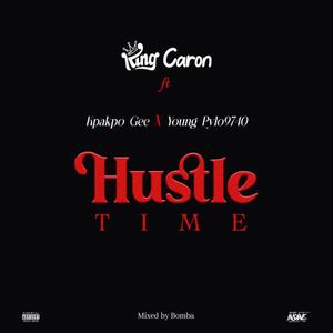 Hustle Time (feat. Kpakpo Gee & Young Pylo9740) [Explicit]