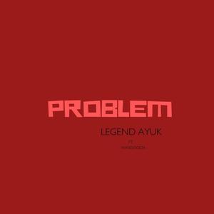 PROBLEM (feat. WASON ZIGIDA)