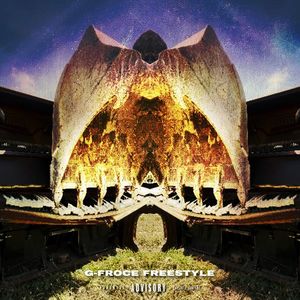 G-Froce Freestyle (Explicit)