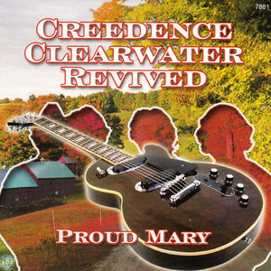 Creedence Clearwater Revived Proud May