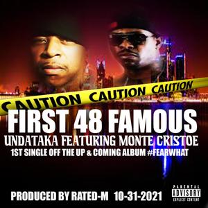 First 48 Famous (feat. Monte Cristoe) [Rated-M Remix] [Explicit]