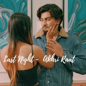 Last Night Akhri Raat
