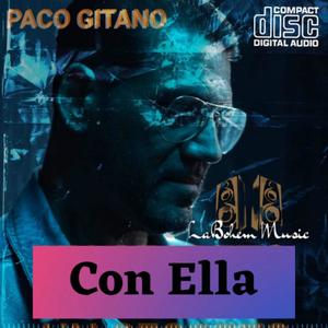 Con Ella (Paco Gitano) .