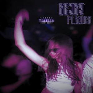 Bejby (feat. Rades) (Explicit)