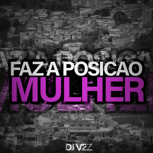 Faz a Posição Mulher (Explicit)