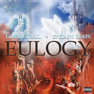 Eulogy (Explicit)