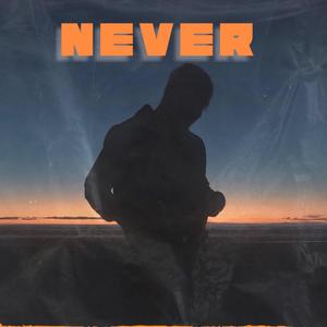 Never (feat. Parry OG)