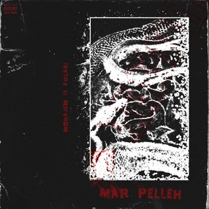 Mar Pelleh (Explicit)