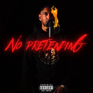 No Pretending (Freestyle) [Explicit]