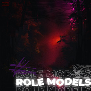 ROLE MODELS (Deluxe) [Explicit]