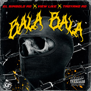 Bala Bala (Explicit)