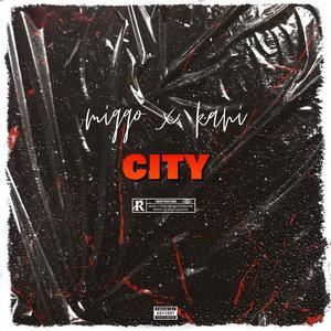 City (feat. Kani040) (Explicit)