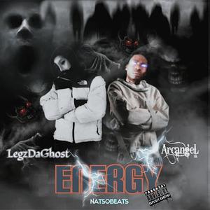 Dead Energy LegzDaGhost X Arcangeluk (Explicit)