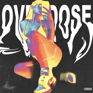 OVERDOSE (feat. Fukkit) [Explicit]