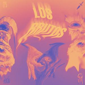Los Brutos (Explicit)