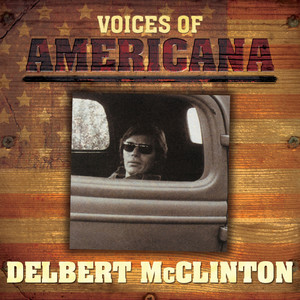 Voices Of Americana: Delbert McClinton