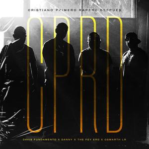 Cristiano Primero Rapero Después (feat. Danny, Davis Fundamento & The Fey ERD) (Explicit)