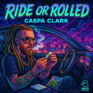 Ride or Get Rolled (Explicit)