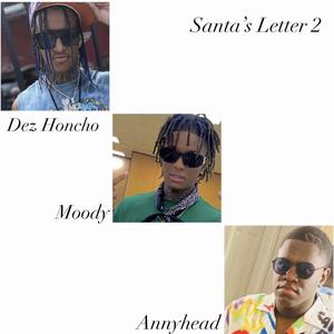 Santa's Letter 2 (feat. Dez Honcho & Moody) (Explicit)