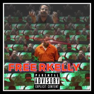 Free Rkelly (Explicit)