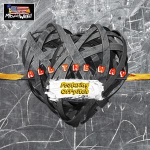 All the Way (feat. Off Pitch)