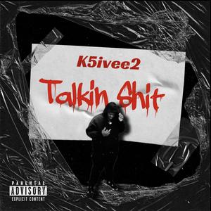 Talkin **** (Explicit)