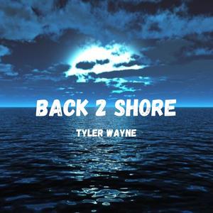 Back To Shore 2 (Explicit)