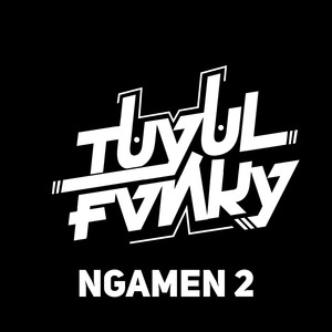 Ngamen 2 (DJ) [Explicit]