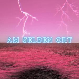 Am selben Ort