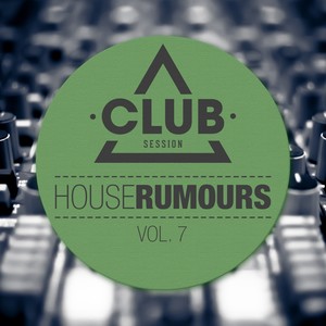 House Rumours, Vol. 7