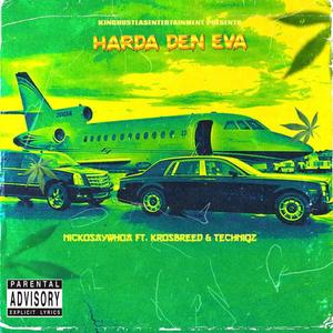 Harda Den Eva (feat. KROSBREED & TECHNIQZ) (Explicit)