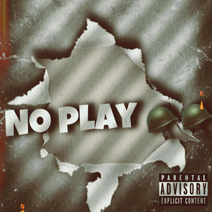 No play (feat. Babytweakk) [Explicit]