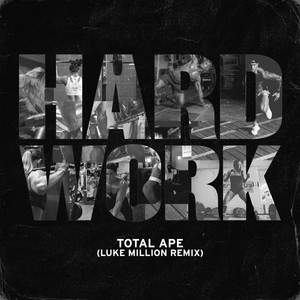 Hard Work (Luke Million Remix)