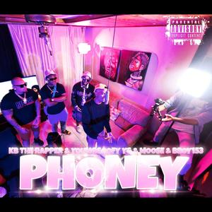 Phoney (feat. K.B The Rapper, YoungGoofy YG, Moose Kapish & B.Boy 153)
