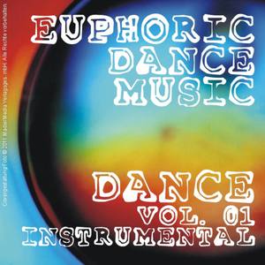 Euphoric Dance Music - Dance Vol. 01 (Instrumental)