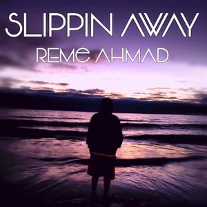 Slippin Away (Explicit)