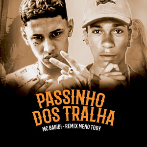 Passinho dos Tralha (feat. Meno Tody) (Remix)